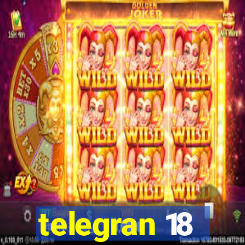 telegran 18